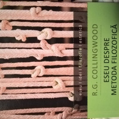 R.G. Collingwood - Eseu despre metoda filozofica (Editura Humanitas, 2015)