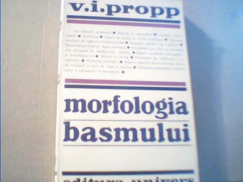 V. I. Propp - MORFOLOGIA BASMULUI { 1970 } | arhiva Okazii.ro