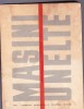 MASINI UNELTE, 1963, Alta editura