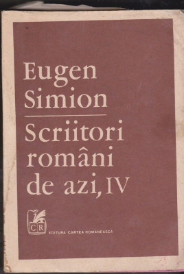 Eugen Simion - Scriitori romani de azi ( vol 4 ) foto