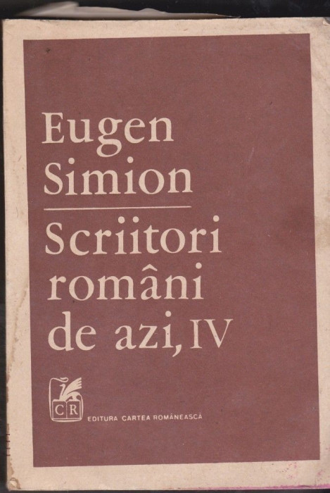 Eugen Simion - Scriitori romani de azi ( vol 4 )