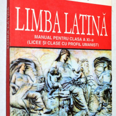 Limba Latina , manual pentru clasa a XI-a, profil umanist 1999