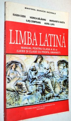 Limba Latina , manual pentru clasa a XI-a, profil umanist 1999 foto
