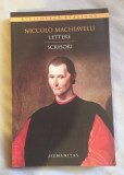 N. Machiavelli Lettere Scrisori ed. bilingva it-ro, Humanitas