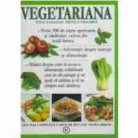 Vegetariana (cea mai complexa carte de bucate vegetariene) foto