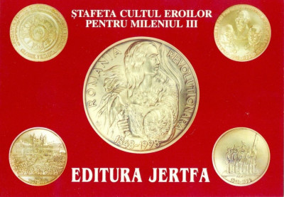 CP Z944 -STAFETA CULTUL EROILOR PENTRU MILENIUL III -EDITURA JERTFA -NECIRCULATA foto