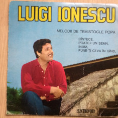 LUIGI IONESCU melodii de Temistocle Popa disc single vinyl muzica usoara pop VG+
