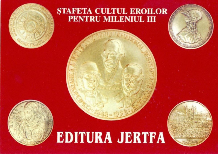 CP Z950 -STAFETA CULTUL EROILOR PENTRU MILENIUL III -EDITURA JERTFA -NECIRCULATA