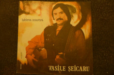 Disc vinyl - Vasile ?eicaru ?? Iubirea Noastra Electrecord ?? ST-EDE 03078 foto