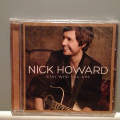 NICK HOWARD - STAY WHO YOU ARE (2013/UNIVERSAL/UE) - CD/ORIGINAL/NOU/SIGILAT