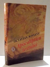 APOCALIPTICA TEXTULUI de OCTAVIAN SOVIANY , 2008 foto