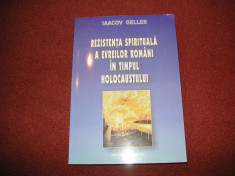 Rezistenta Spirituala A Evreilor Romani In Timpul Holocaustului 1940-1944 foto