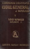 Hamangiu / CODUL GENERAL AL ROMANIEI, vol.V : LEGI UZUALE - editie 1909