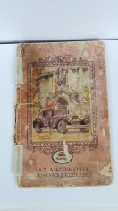 Carte Auto in limba Maghiara - Perioada 1920-1930-56 de pagini foto