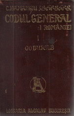 Hamangiu / CODUL GENERAL AL ROMANIEI, vol.I : CODURILE - editie 1907 foto