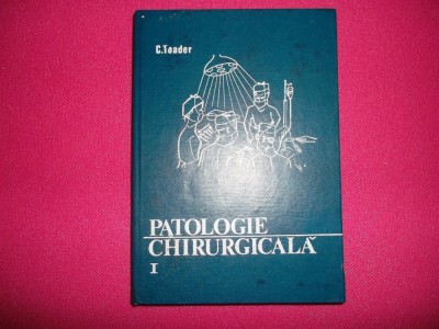 Toader-patologie Chirurgicala Vol 1 foto