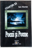 Cumpara ieftin ION HOREA - POEZII SI POEME (COLECTIA 33, ED. F.I.M.E. 2004)[dedicatie/autograf]