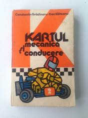 Kartul-mecanica si conducere/C-tin Gradinaru/Dan Vaiteanu/1982 foto