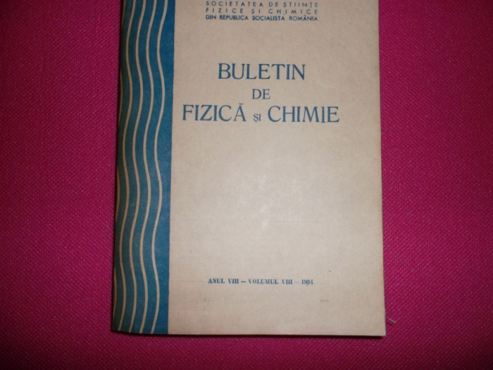 Buletin De Fizica Si Chimie Anul Iv Volumul 1984