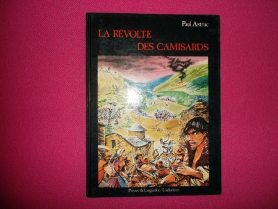 La r&amp;eacute;volte des Camisards / Paul Astruc (benzi desenate ) foto