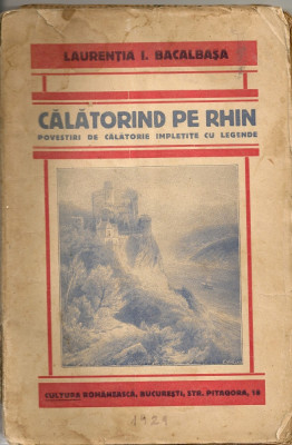 Laurentia I. Bacalbasa - Calatorind pe Rhin - 1929 foto