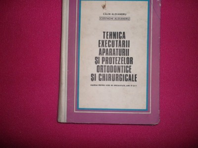 Tehnica Executarii Aparatelor Si Protezelor Ortodontice Si Chirurgicale foto