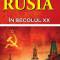 Rusia in secolul XX, David Marples, 2014