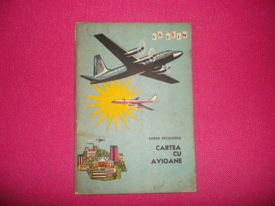 Sorin Nicolescu/ Cartea cu avioane (sa stim) foto
