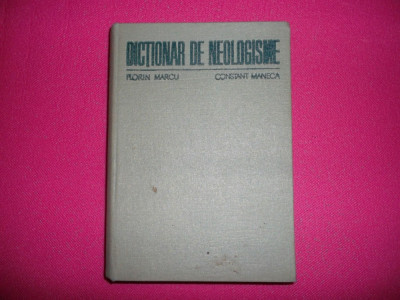 Florin Marcu - Dictionar De Neologisme (format gros) foto