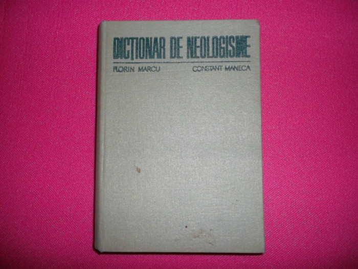 Florin Marcu - Dictionar De Neologisme (format gros)