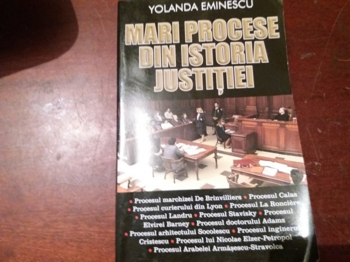 MARI PROCESE DIN ISTORIA JUSTITIEI YOLANDA EMINESCU