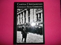 CARTEA CAPITANULUI CORNELIU ZELEA CODREANU foto