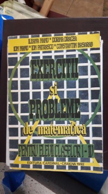 EXERCITII SI PROBLEME DE MATEMATICA CLASELE I-IV MANU ,DRACEA ,PATRASCU foto