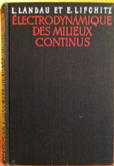 Electrodynamique des Milieux Continus, Landau&amp;amp;Lifchitz, Ed. Mir, Moscou, 1969 foto