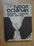 z2 Tudor Octavian - Motivul / Celalalt / Afara Din Joc