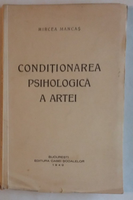 Mircea Mancas - Conditionarea Psihologica a Artei (1940)