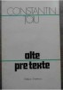 Alte pretexte : (Insemnari) / Constantin Toiu