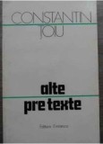 Alte pretexte : (Insemnari) / Constantin Toiu
