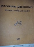 DESCOPERIRI ARHEOLOGICE in Republica Populara Romana 1960,Emil Condurachi,T.GRAT