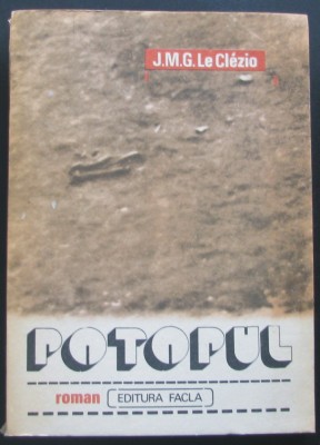 Carti ( 981 ) - POTOPUL - J.M.G. Le Clezio - ( A 2 ) foto