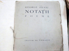 NOTATII POEME -GEORGE SILVIU -GRAVURI DE TOMAZIU 1936 foto