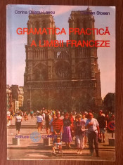 C. Cilianu-Lascu, C. Stoean - Gramatica practica a limbii franceze foto