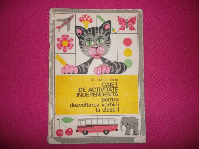 Constanta Irimia-caiet De Activitate Independenta Pt.dezvoltarea Vorbirii Cls.1