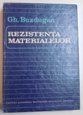 REZISTENTA MATERIALELOR de GH. BUZDUGAN , 1986 foto