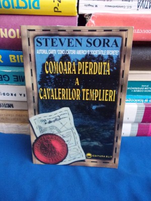 STEVEN SORA - COMOARA PIEDUTA A CAVALERILOR TEMPLIERI , 2005 + foto