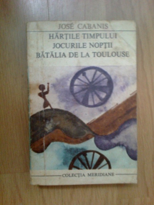 n5 Jose Cabanis - Hartile Timpului. Jocurile Noptii. Batalia De La Toulouse