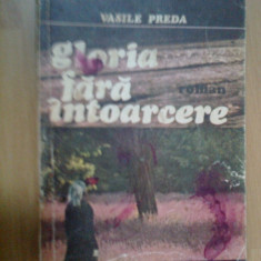 g0 Gloria fara intoarcere - Vasile Preda