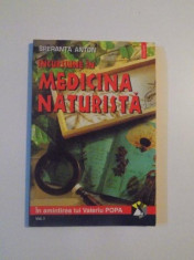 INCURSIUNE IN MEDICINA NATURISTA-SPERANTA ANTON EDITIA A 3-A 1999 foto