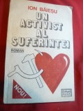 Ion Baiesu - Un Activist al Suferintei- Ed.Alex vol. 1-1991 ,96pag