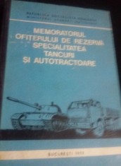MEMORATORUL OFITERULUI DE REZERVA SPECIALITATEA TANCURI SI AUTOTRACTOARE-1979